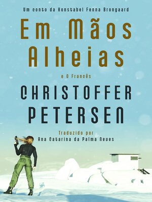 cover image of Em Mãos Alheias e O Francês